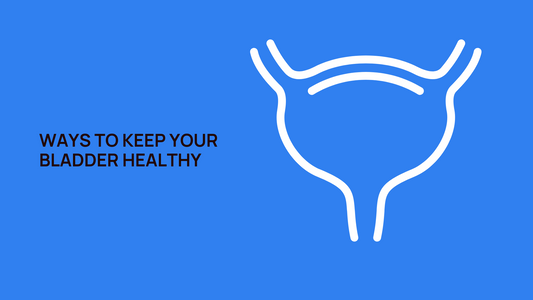 Ways to keep your bladder healthy